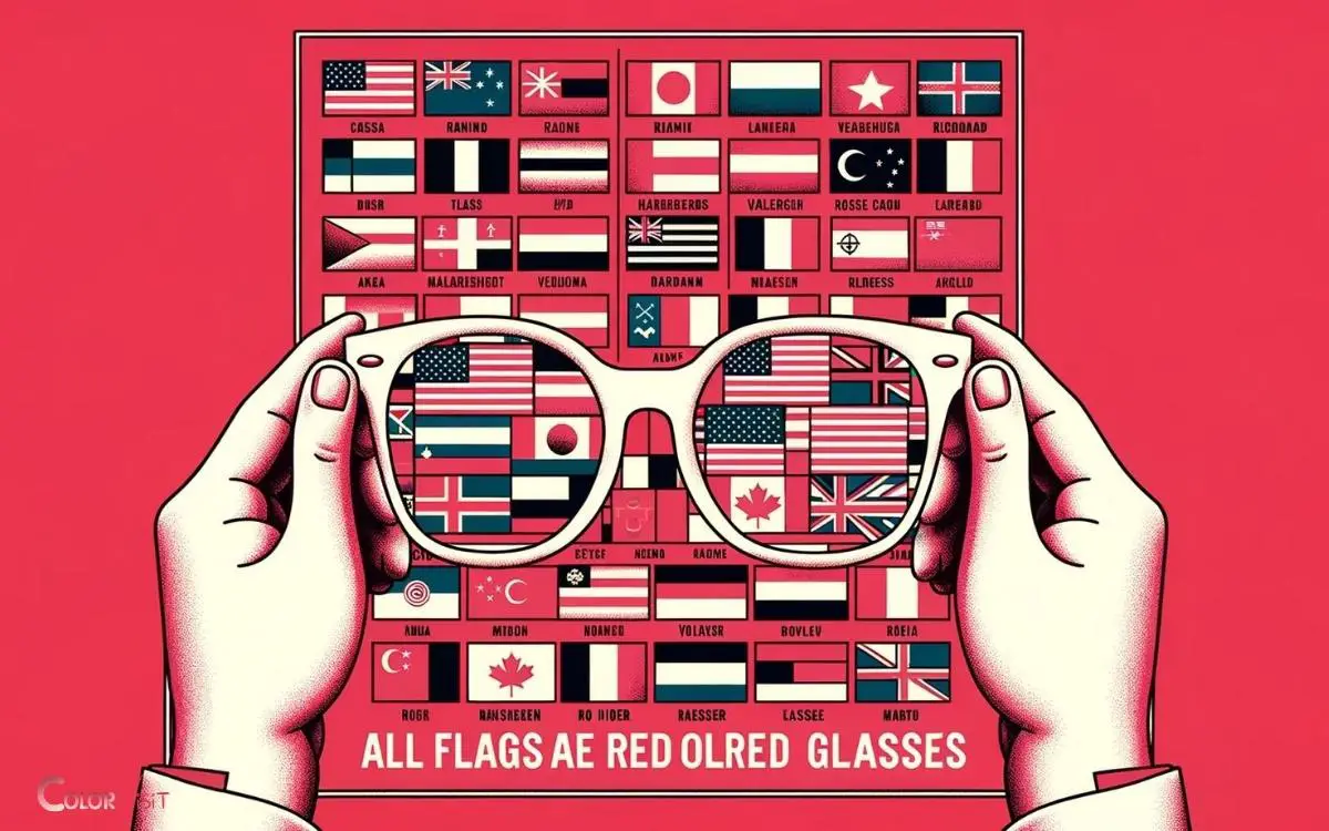 All Flags Are Red With Rose Colored Glasses