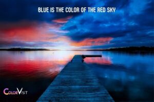 Blue Is the Color of the Red Sky! No!