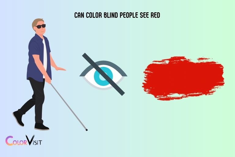 Can Color Blind People See Red