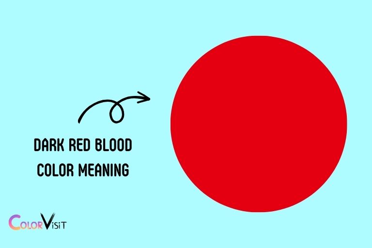 Dark Red Blood Color Meaning